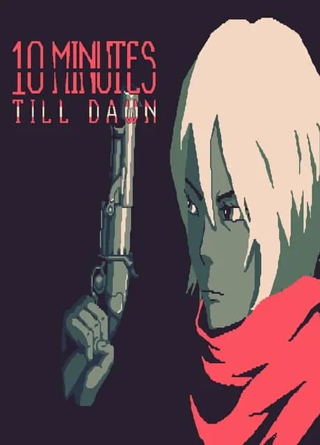 10 Minutes Till Dawn