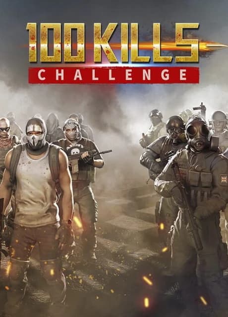 100 Kills Challenge