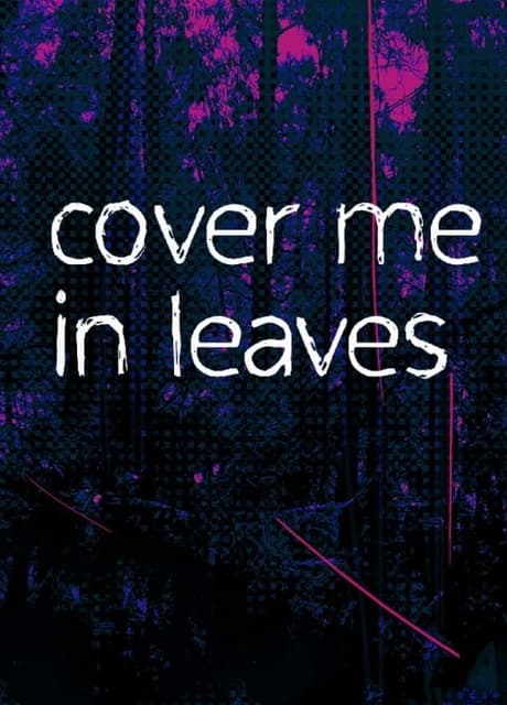 10mg: Cover Me In Leaves