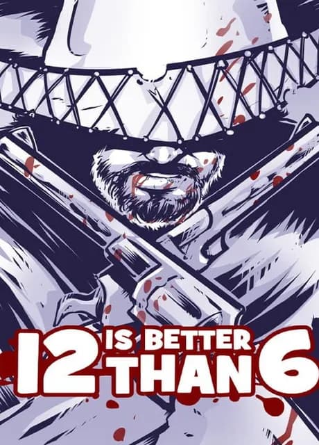 12 is Better than 6