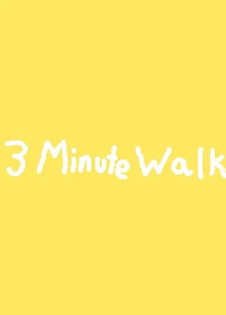 3 Minute Walk
