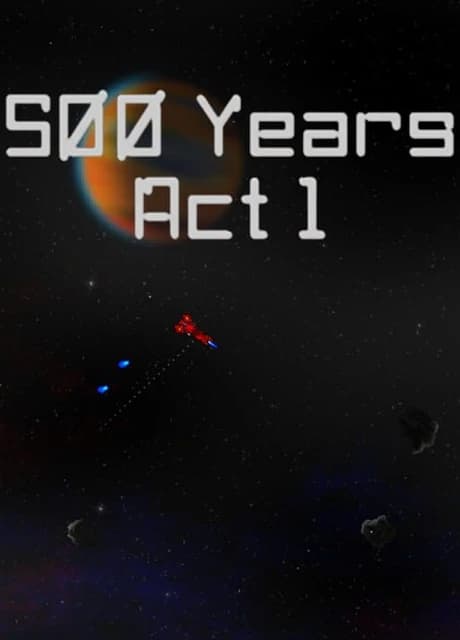 500 Years Act 1