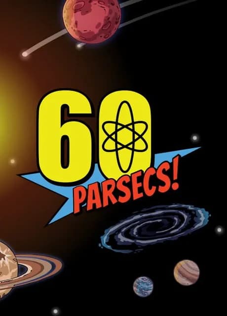 60 Parsecs!