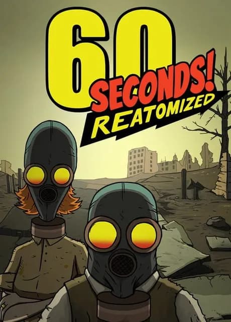 60 Seconds! Reatomized