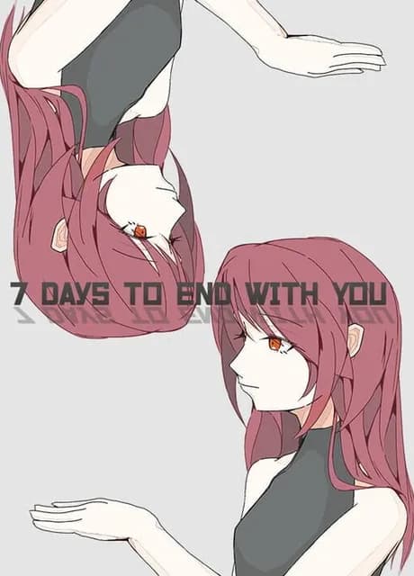7 Days to End with You