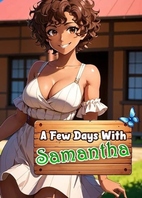 A Few Days With: Samantha