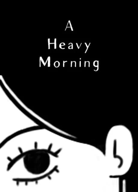 A Heavy Morning