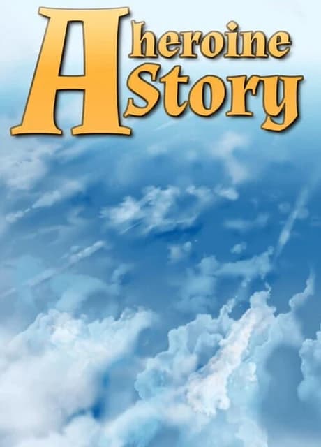 A Heroine Story