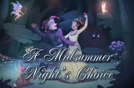 A Midsummer Night's Choice