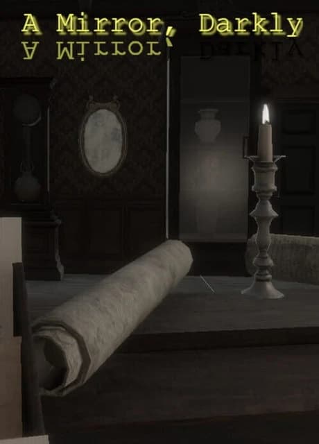 A Mirror, Darkly