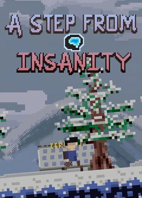 A Step From Insanity