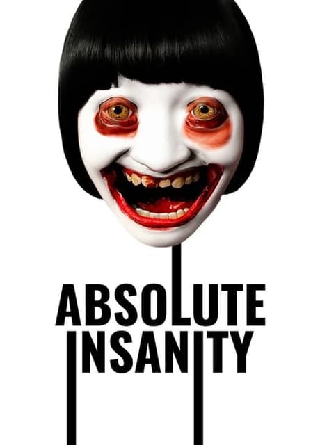 Absolute Insanity
