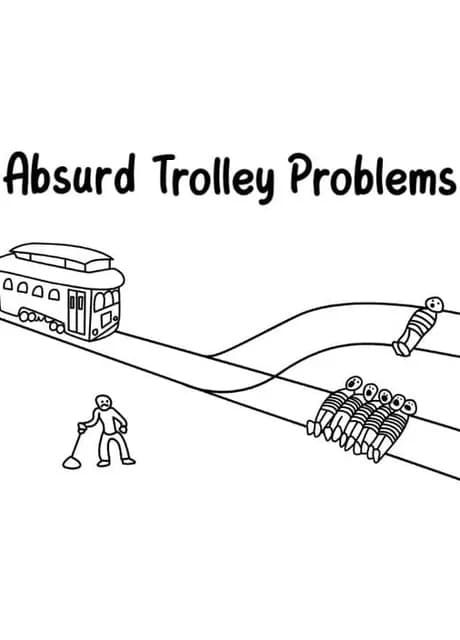 Absurd Trolley Problems