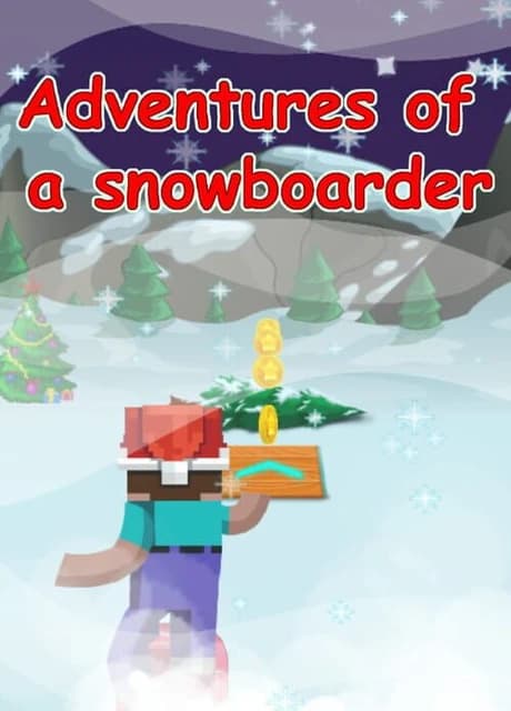 Adventures of a Snowboarder