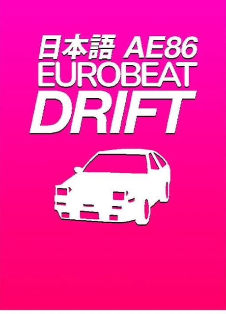 AE86 Eurobeat Drift
