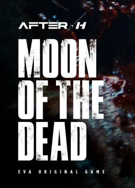 After-H: Moon of the Dead