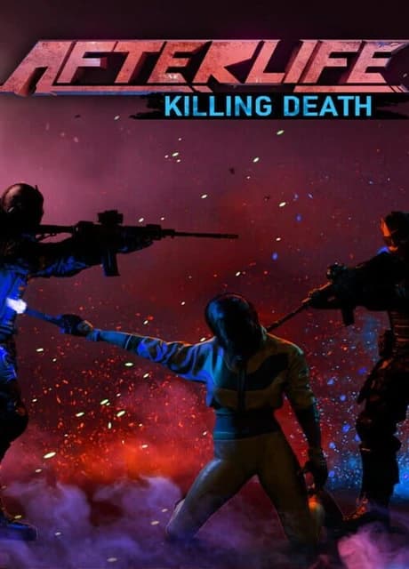 Afterlife: Killing Death