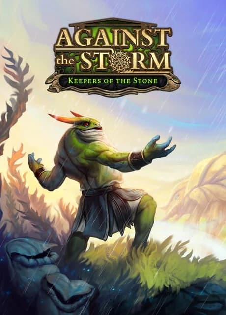Against the Storm: Keepers of the Stone