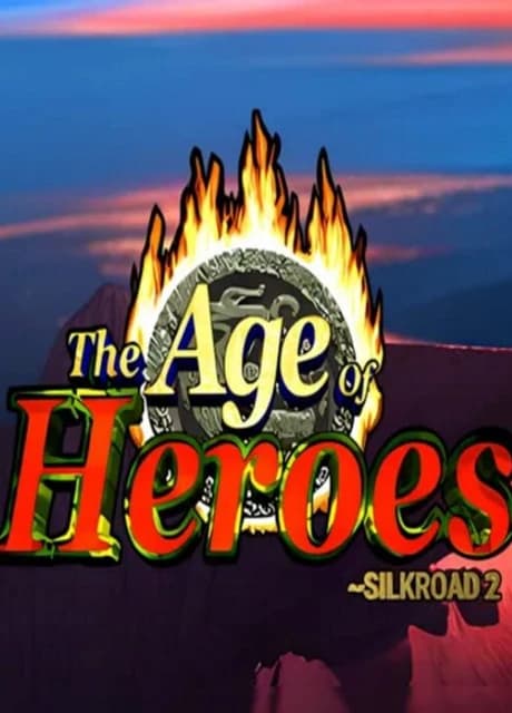 Age of Heroes: Silkroad 2