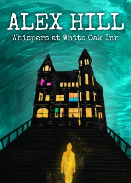 Alex Hill: Whispers at White Oak Inn