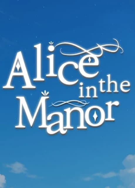 Alice in the Manor