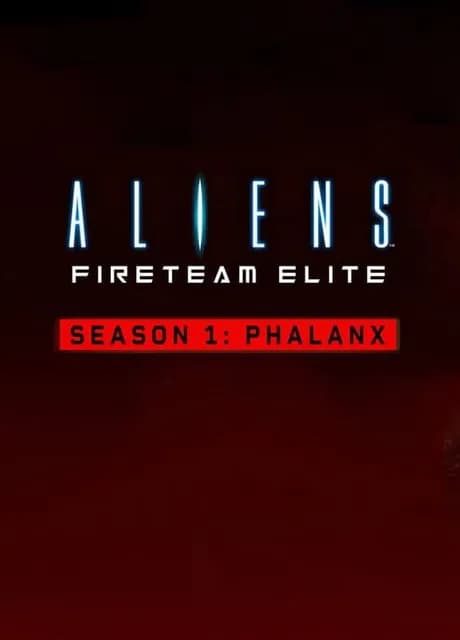 Aliens: Fireteam Elite - Season 1: Phalanx