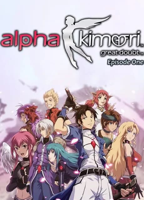 Alpha Kimori: Great Doubt - Episode One
