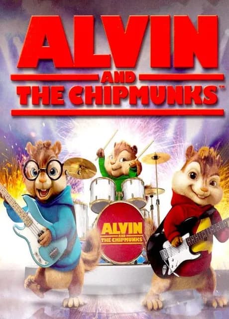 Alvin and the Chipmunks