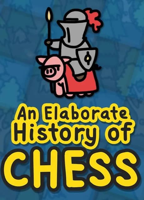 An Elaborate History of Chess