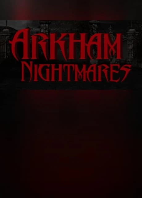 Arkham Nightmares