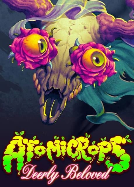 Atomicrops: Deerly Beloved