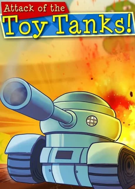 Attack of the Toy Tanks