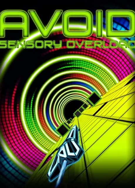 Avoid: Sensory Overload