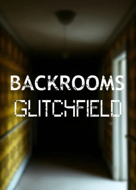 Backrooms: Glitchfield