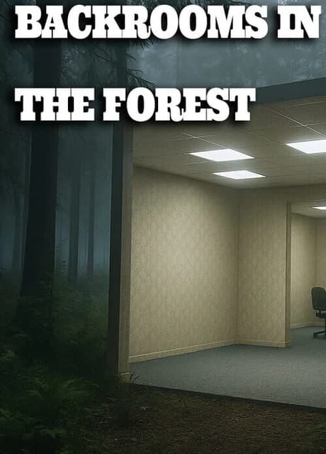 Backrooms in the Forest