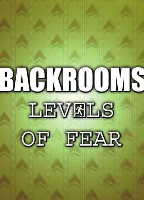 Backrooms: Levels of Fear