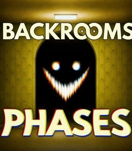 Backrooms Phases