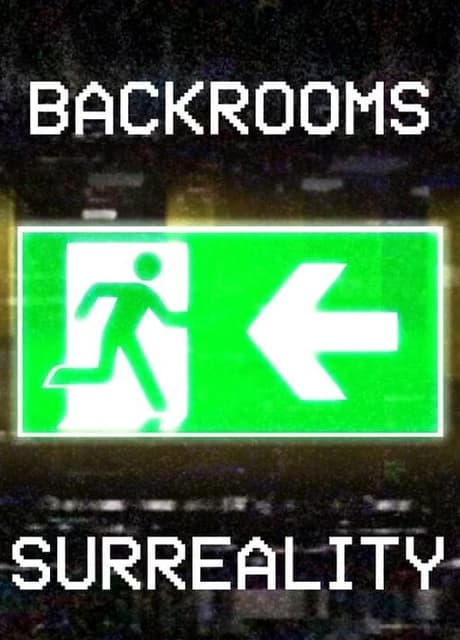 Backrooms: Surreality