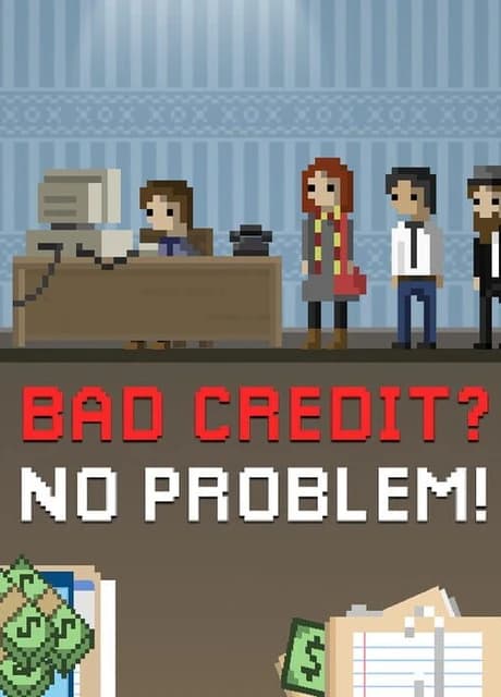 Bad Credit? No Problem!