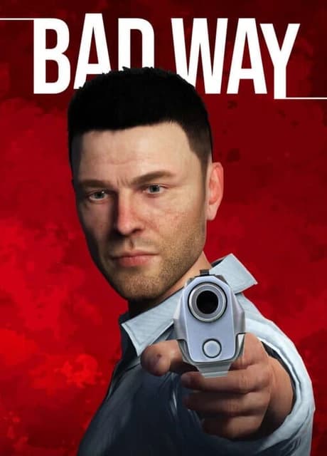 Bad Way