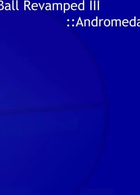 Ball Revamped III: Andromeda