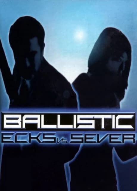 Ballistic: Ecks vs. Sever