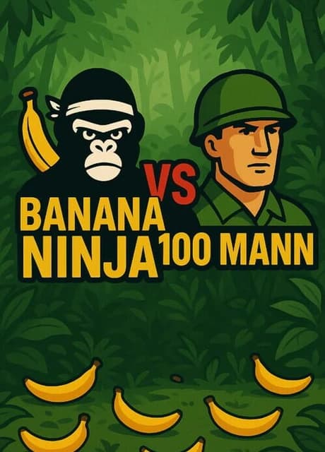 Banana Ninja vs. 100 Mann
