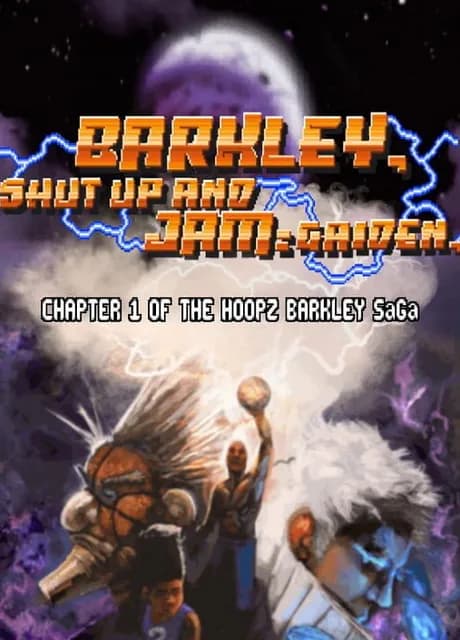 Barkley, Shut Up and Jam: Gaiden