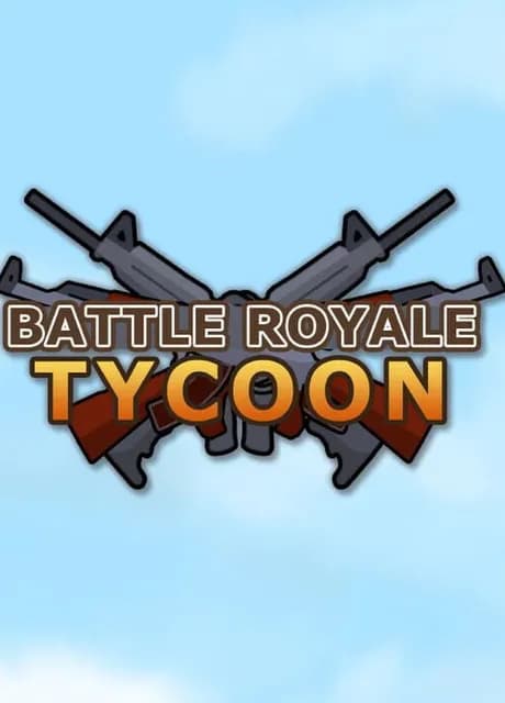 Battle Royale Tycoon