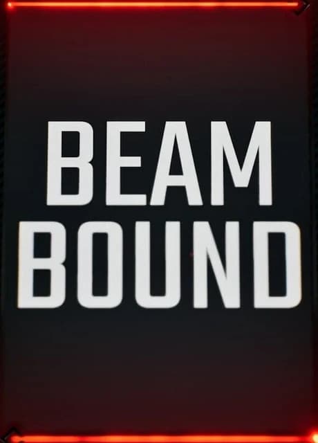 Beam Bound