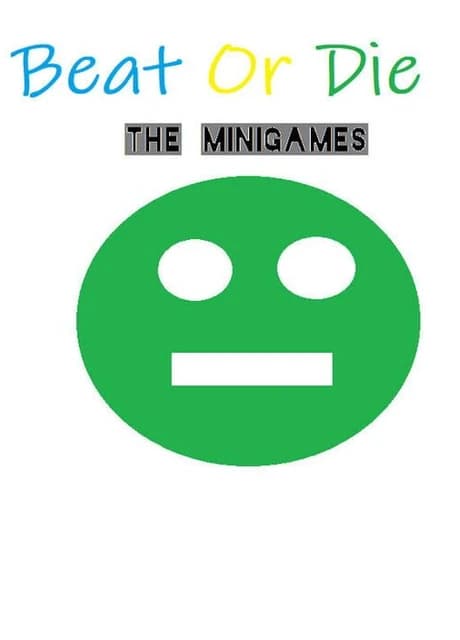 Beat or Die: The MiniGames