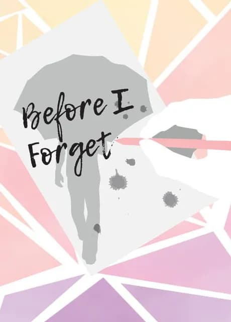 Before I Forget