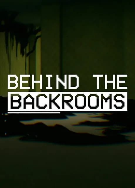 Behind The Backrooms