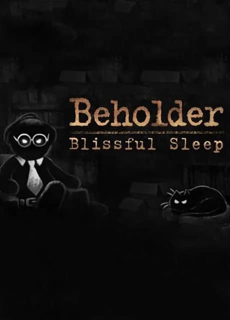 Beholder: Blissful Sleep
